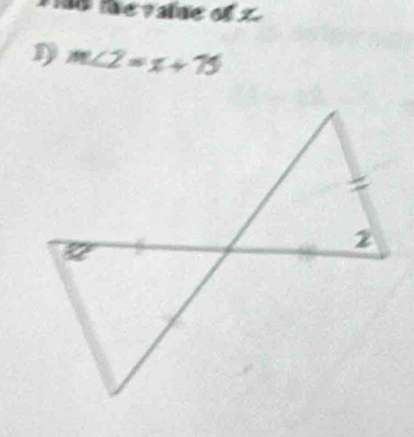 te v lne of 
D m∠ 2=x+75