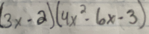 (3x-2)(4x^2-6x-3)