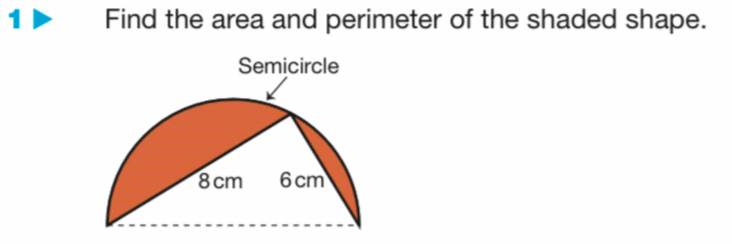 Find the area and perimeter of the shaded shape.