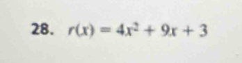 r(x)=4x^2+9x+3