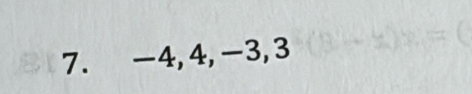 -4, 4, -3, 3