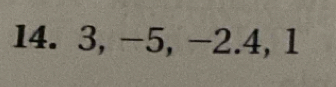 3, -5, -2.4, 1