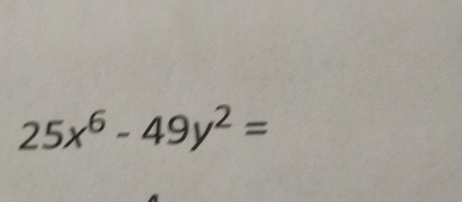 25x^6-49y^2=