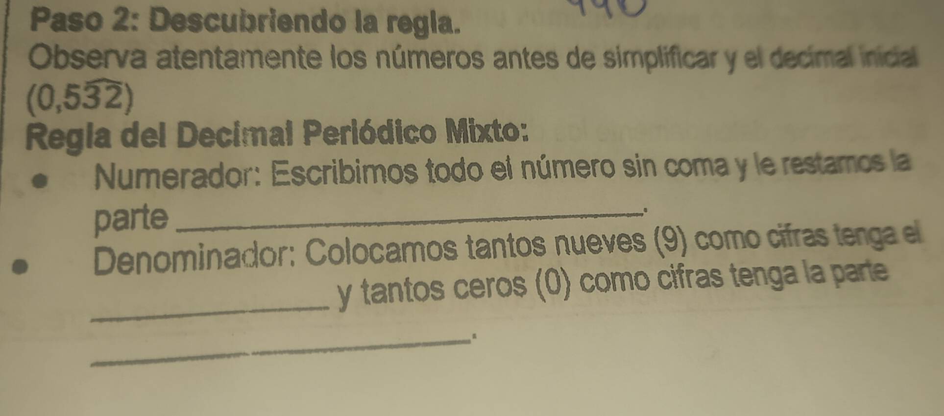 Resuelto:Paso 2: Descubriendo la regla. Observa atentamente los números ...
