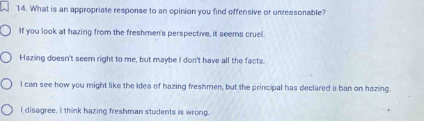 Solved: What is an appropriate response to an opinion you find ...