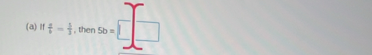 If  a/b = 5/3  , then sb=□°