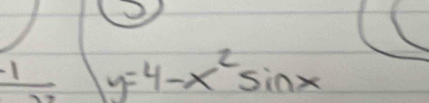  (-1)/27  y=4-x^2sin x