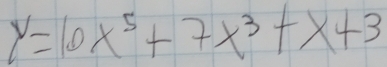 y=10x^5+7x^3+x+3