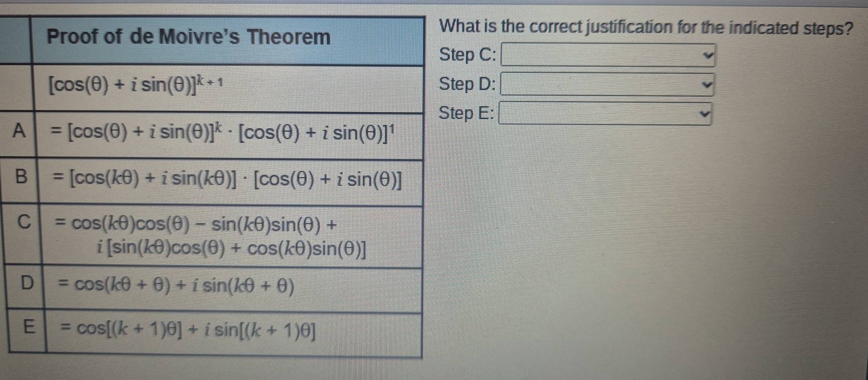 is the correct justification for the indicated steps?
C:
D:
E:
A