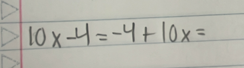 10x-4=-4+10x=