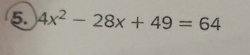 4x^2-28x+49=64