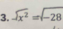 -x² =√−28