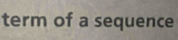 term of a sequence