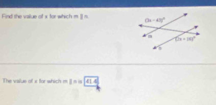 Find the value of x for which mparallel n
The value of x for which m |ln is|41.4