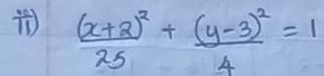 frac (x+2)^225+frac (y-3)^24=1