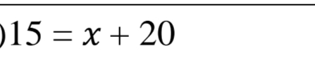 15=x+20