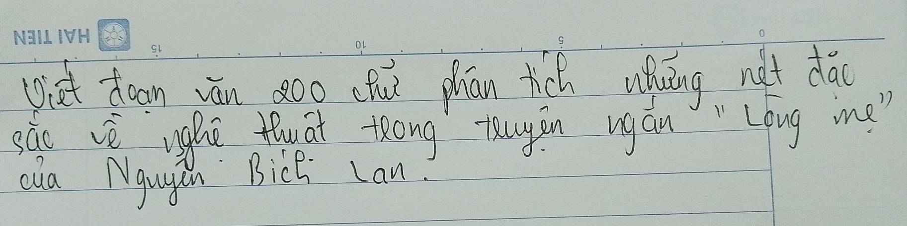 gat doon vān soo chù piān tich oihuāng nǎt dā( 
sao vè ugh tlu at leong tayan vgán " Lǒng ine 
cua Ngugen Bick can.