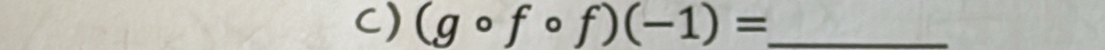 (gcirc fcirc f)(-1)= _