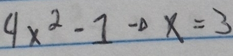 4x^2-1to x=3