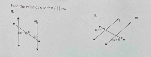 Find the value of x so that l||m.
8.
9.