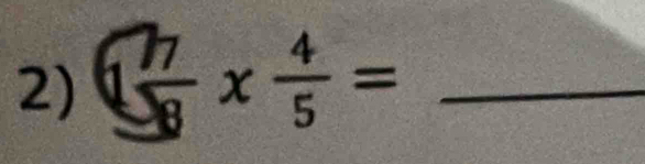 ( 77/8 *  4/5 = _