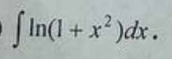 ∈t ln (1+x^2)dx.