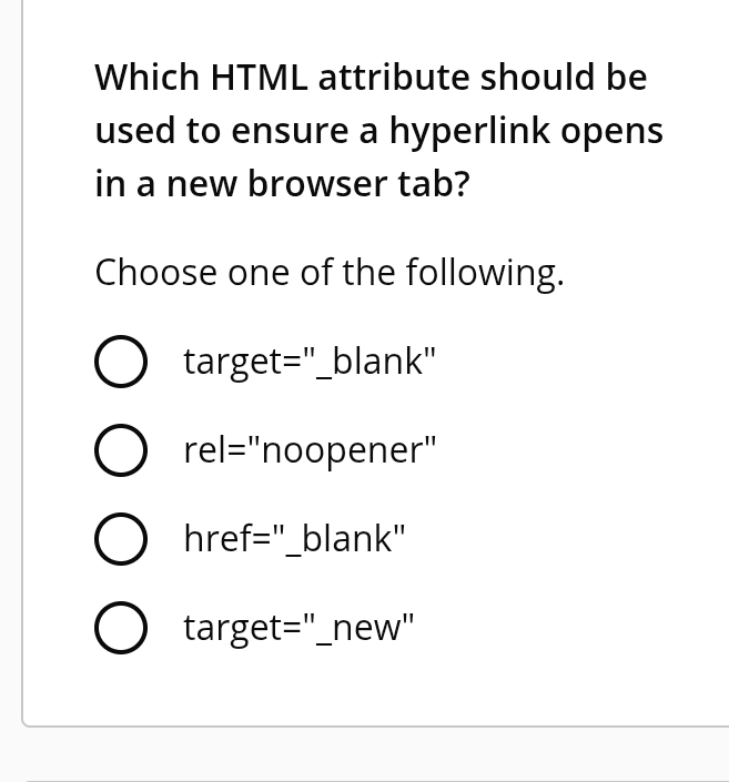 Solved: Which HTML attribute should be used to ensure a hyperlink opens ...