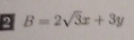 2 B=2sqrt(3)x+3y