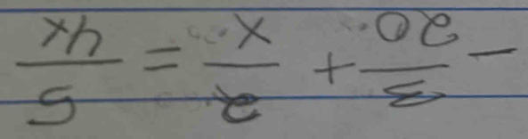  1/2 +frac x-frac 3=+frac 15=