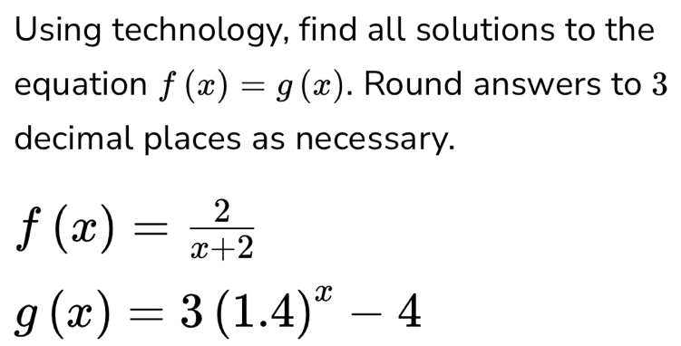 Solved: Using technology, find all solutions to the equation f(x)=g(x ...