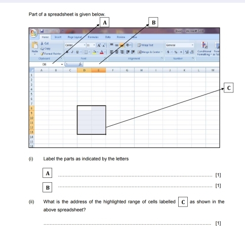 Solved: Part of a spreadsheet is given below. A B d . Boold - Mitresoft ...
