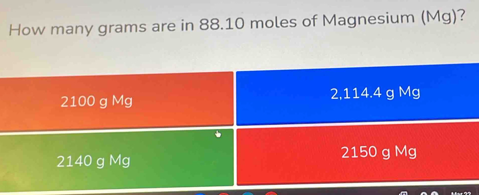 How many grams are in 88.10 moles of Magnesium (Mg)? [Chemistry]