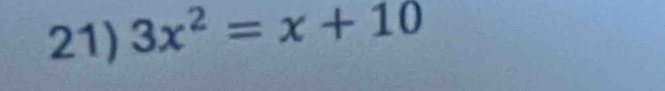 3x^2=x+10