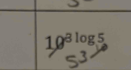 10^(3log 5)