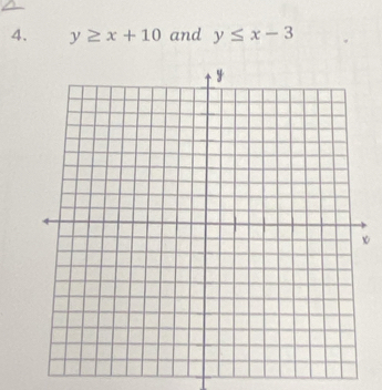 y≥ x+10 and y≤ x-3
1