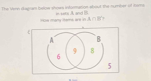 Solved: The Venn diagram below shows information about the number of ...