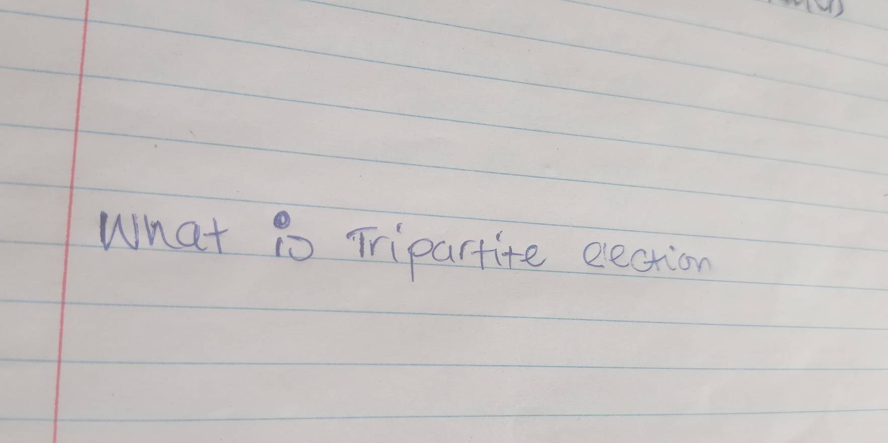 (M)
What to Tripartite eection