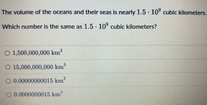 Solved: The volume of the oceans and their seas is nearly 1.5· 10^9 ...