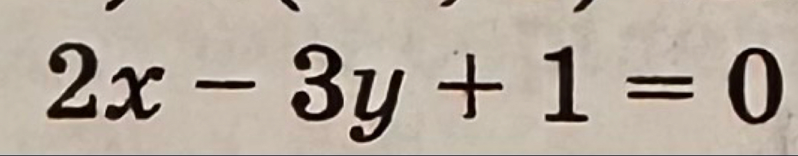 2x-3y+1=0