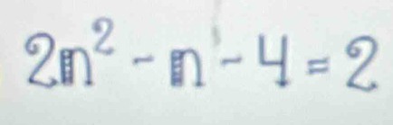 2m^2-m-4=2