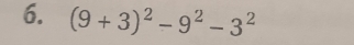 (9+3)^2-9^2-3^2