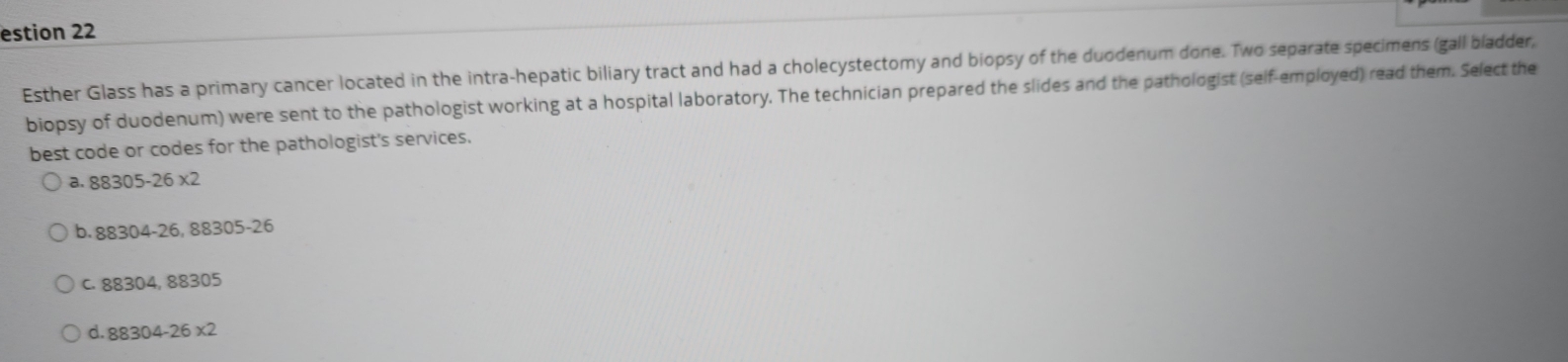 Solved: estion 22 Esther Glass has a primary cancer located in the ...