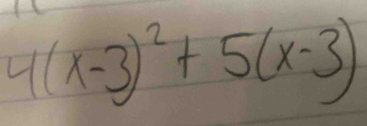 4(x-3)^2+5(x-3)