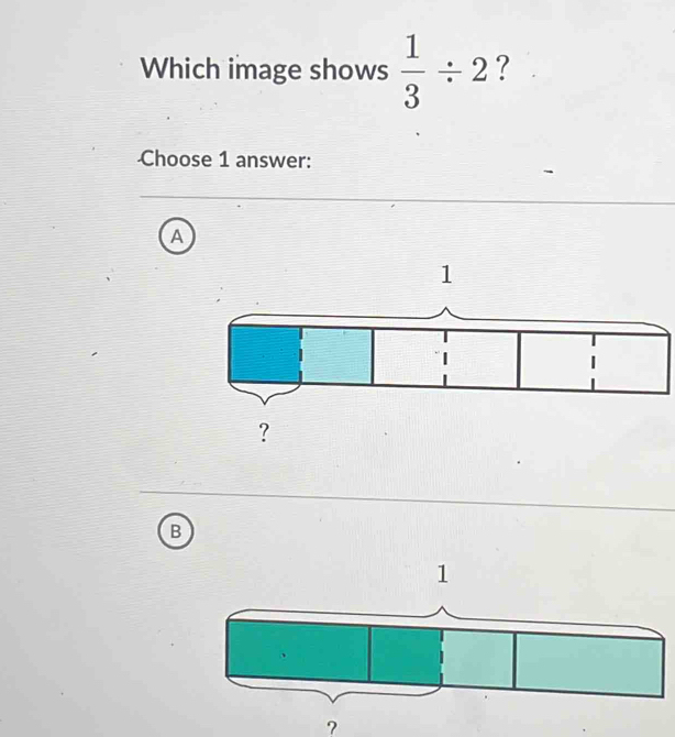 Which image shows  1/3 / 2 ? 
Choose 1 answer: 
a 
B