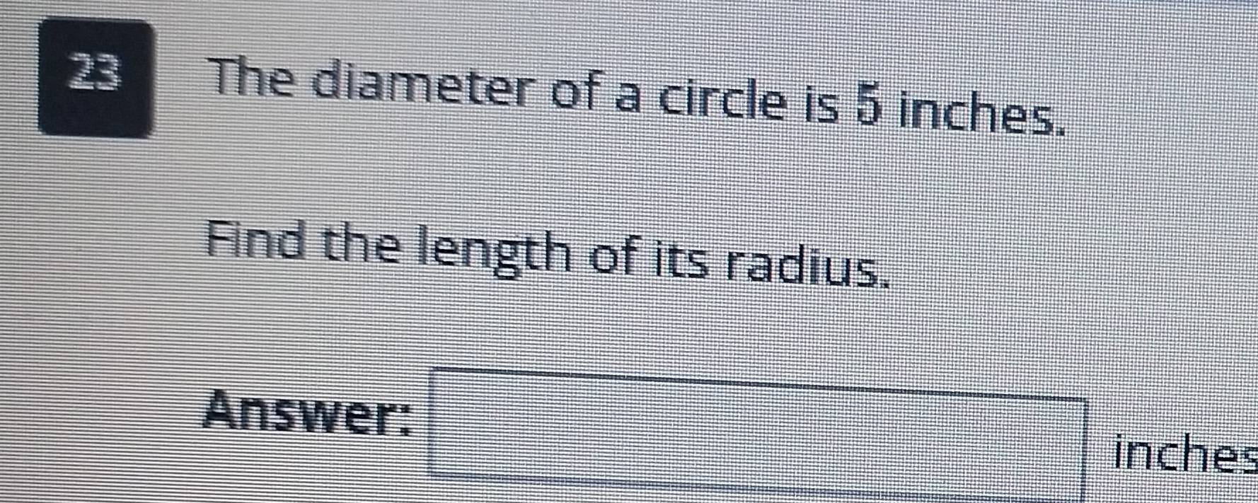 Solved: The diameter of a circle is 5 inches. Find the length of its ...