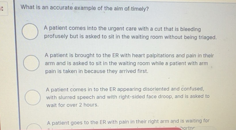 Solved: What is an accurate example of the aim of timely? A patient ...