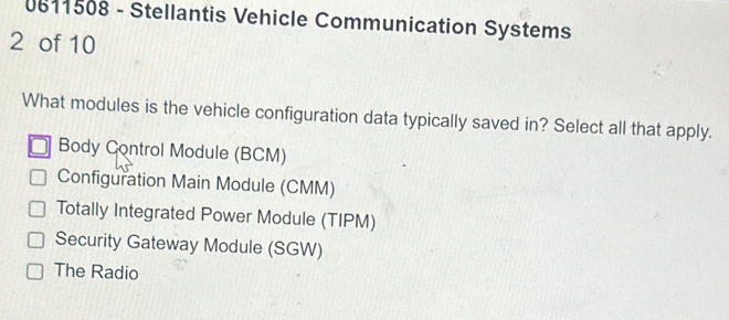 Solved: 0611508 - Stellantis Vehicle Communication Systems 2 of 10 What ...