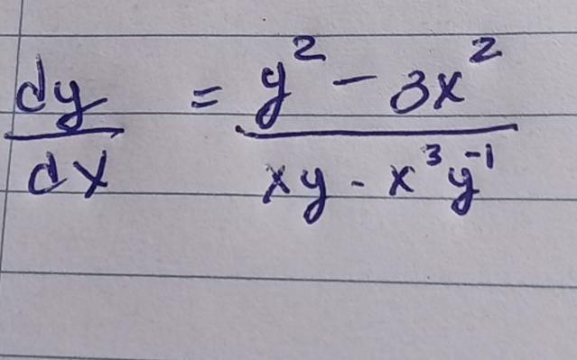  dy/dx = (y^2-3x^2)/xy-x^3y^(-1) 