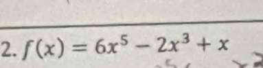 f(x)=6x^5-2x^3+x