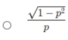  (sqrt(1-p^2))/p 